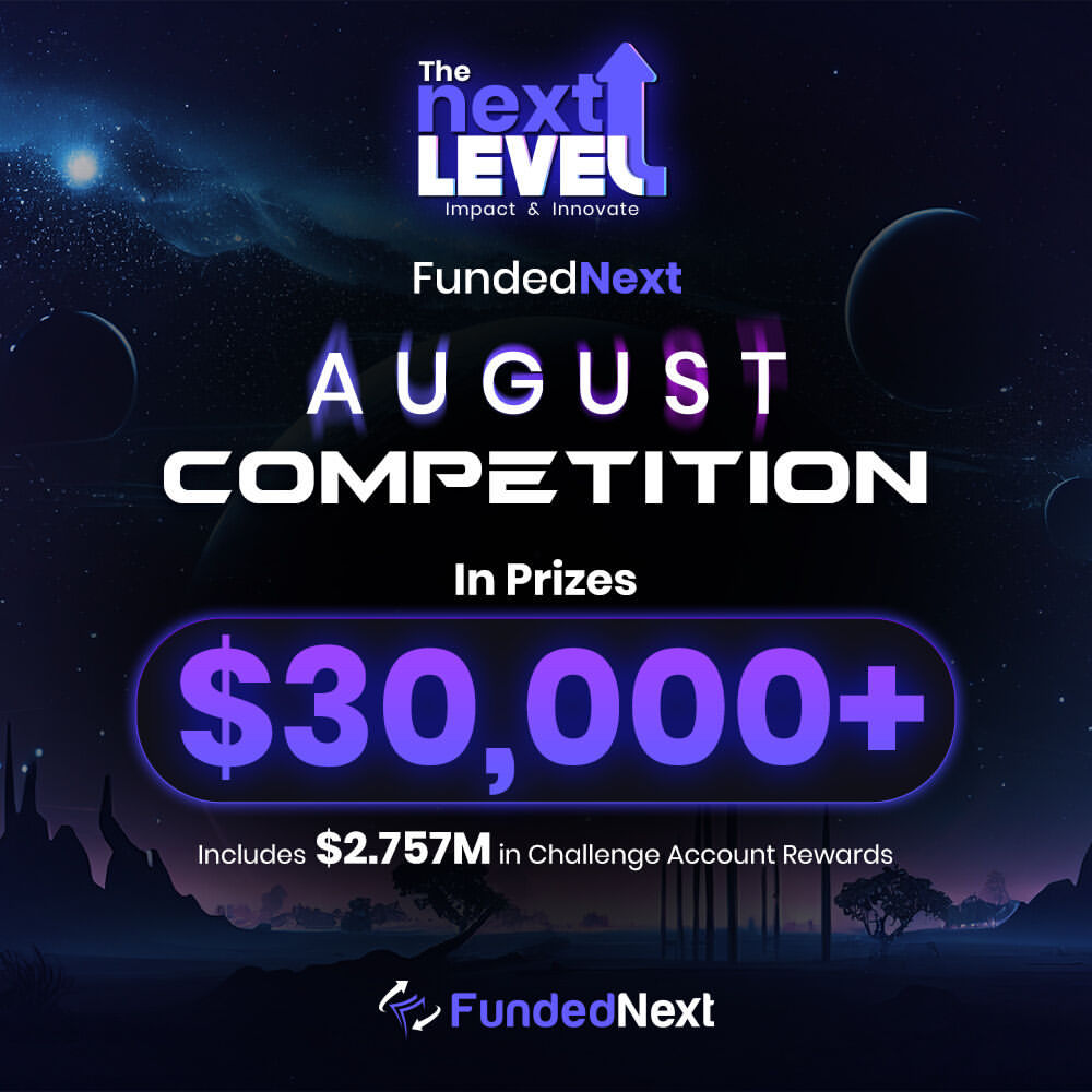 Join the FundedNext August Competition