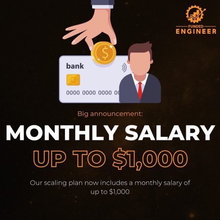 Elevate Your Trading Game with Funded Engineer’s Monthly Salaries!