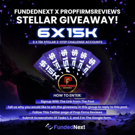 FundedNext X Prop Firms Reviews Stellar Giveaway!