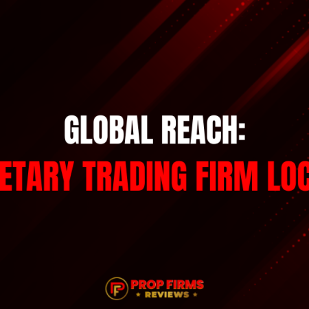 Global Reach: Proprietary Trading Firm Locations