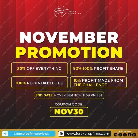 Forex PropFirm November Promo – Exclusive Benefits for Traders!