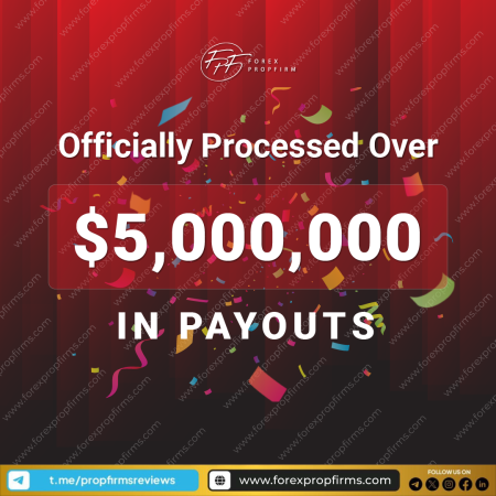 Forex PropFirm Hits $5 Million Payout Milestone