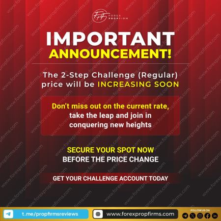 Forex PropFirm: Crucial Announcement on 2-Step Challenge Updates!