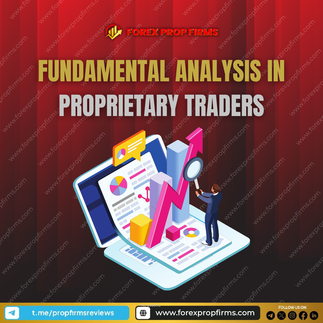 Fundamental Analysis in Proprietary Traders