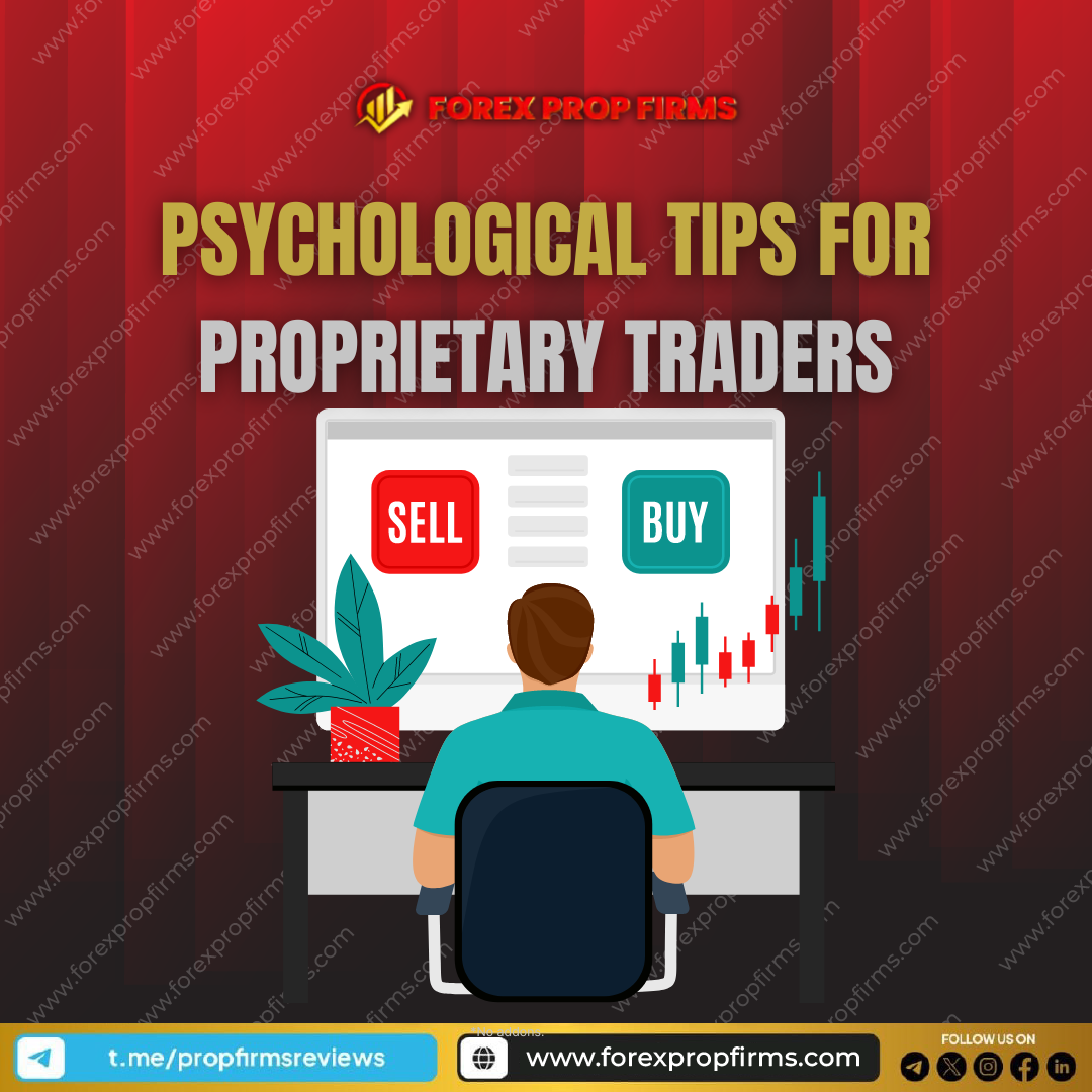 Psychological Tips for Proprietary Traders