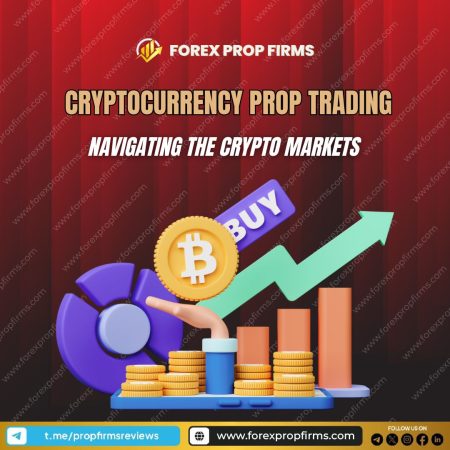 Cryptocurrency Prop Trading: Navigating the Crypto Markets