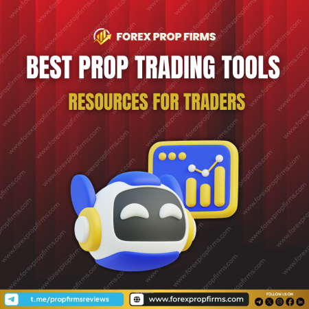 Essential Tools and Resources for Forex Prop Traders: Best Forex Trading Tools for 2024