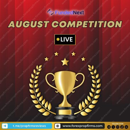 FundedNext August Competition Is Live!