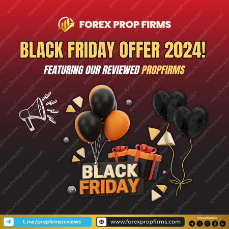 Black Friday Offers from Top Prop Firms – 2024