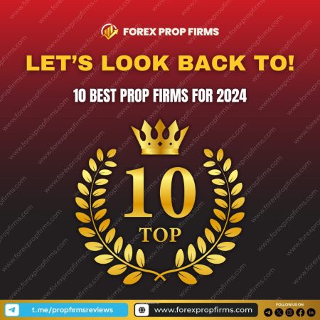 Top 10 Prop Firms of 2024 Key Insights for Traders!